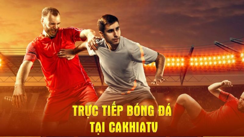 Cakhia-Tv truc-tiep-bong-da-cakhia-tv