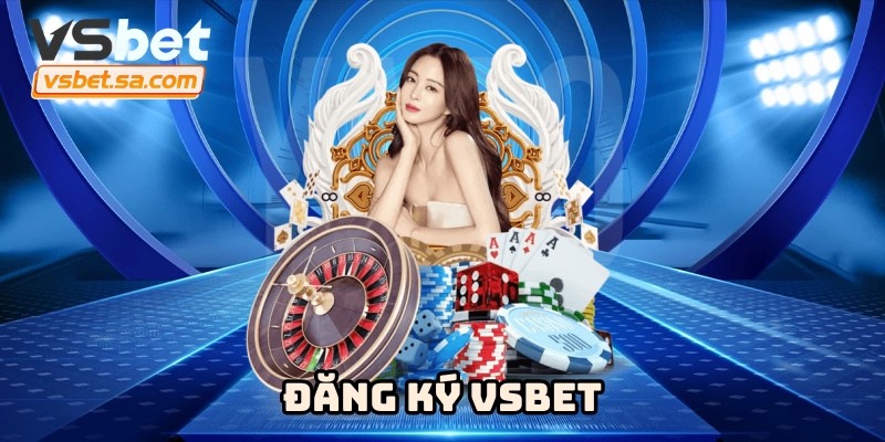 Dang-Ky-Vsbet dang-ky-vsbet